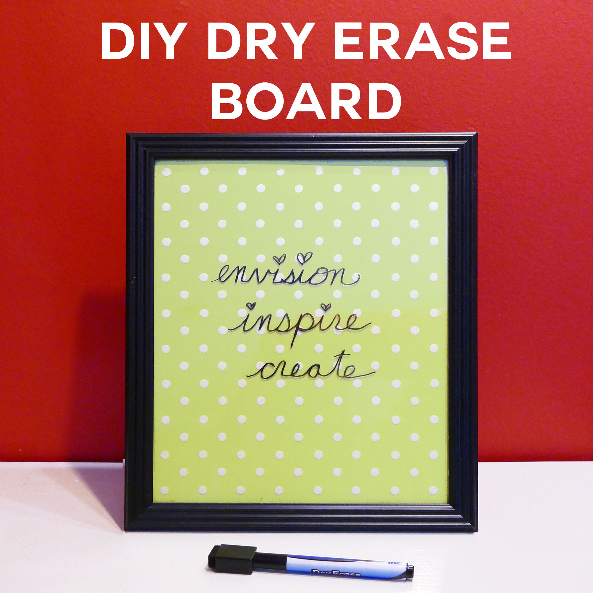 DIY Dry Erase Board — So Simple & Cute! Jennifer Maker