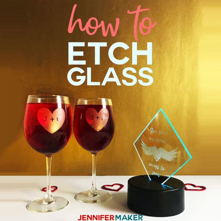 How To Etch Glass The Easy Way Jennifer Maker