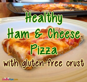 Healthy Ham and Cheese Pizza: Gluten-Free, Low-Fat, 100% Simply Filling