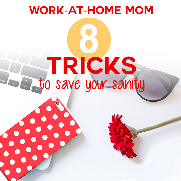 Eight awesome tip and tricks for work-at-home moms to become more productive and save their sanity! | JenuineMom.com