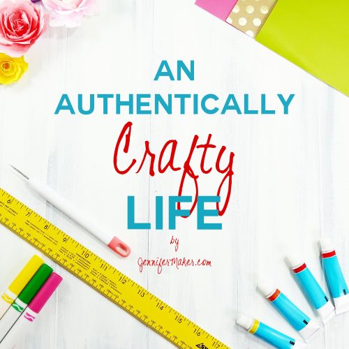 An Authentically Crafty Life | JenniferMaker.com