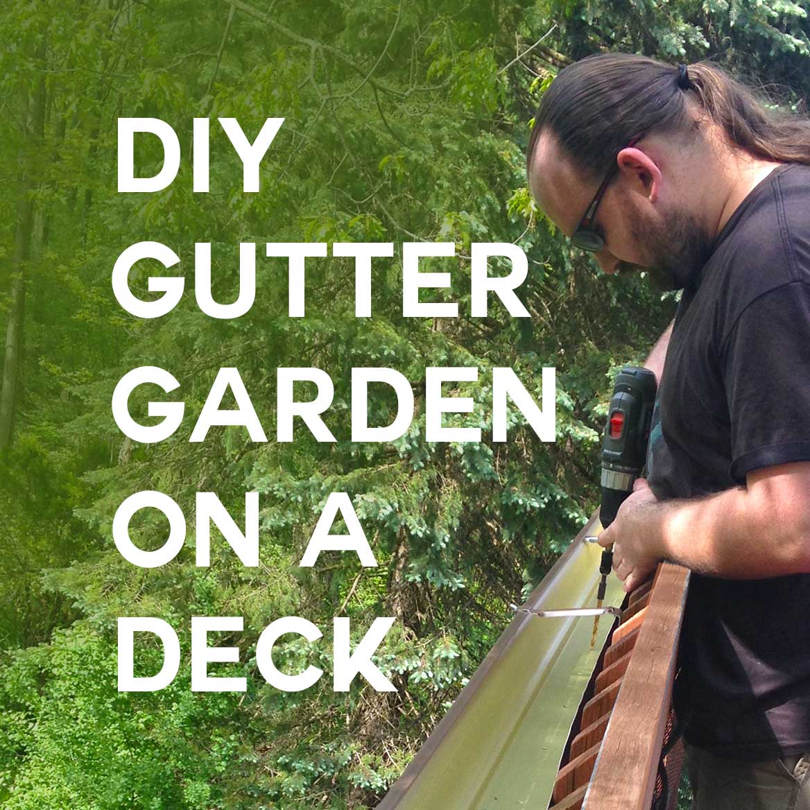 DIY Gutter Garden For a Deck Railing