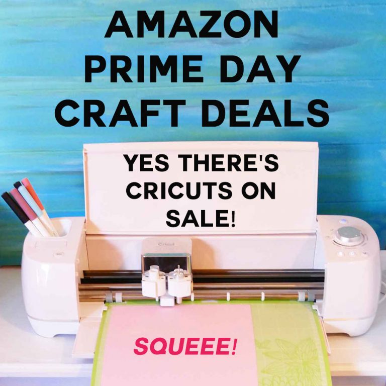 Prime Day Deals for Craft Lovers & Cricut Fans Jennifer Maker