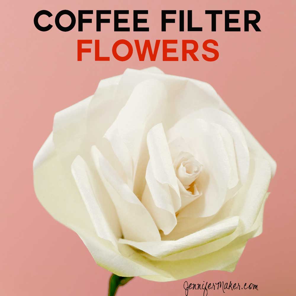 Coffee Filter Flowers – Roses, Peonies, & Poppies!
