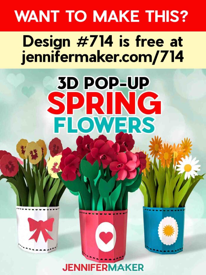 Want to make 3D Pop-Up Spring Flowers? Design #714 is free at jennifermaker.com/714. Three cardstock cards with 3D Pop-Up Spring Flowers -- pansies, roses, and daisies