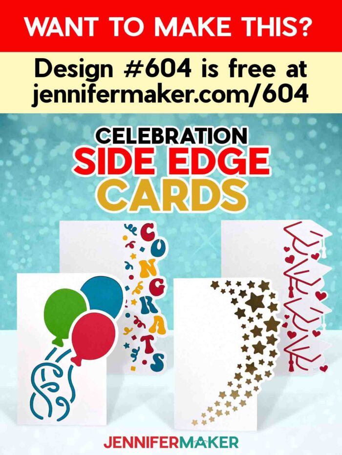 Create Celebration Side Edge Cards with JenniferMaker's tutorial! Four side edge cards with balloon, congrats, stars, and graduation caps. Want to make this? Design #604 is free at jennifermaker.com/604