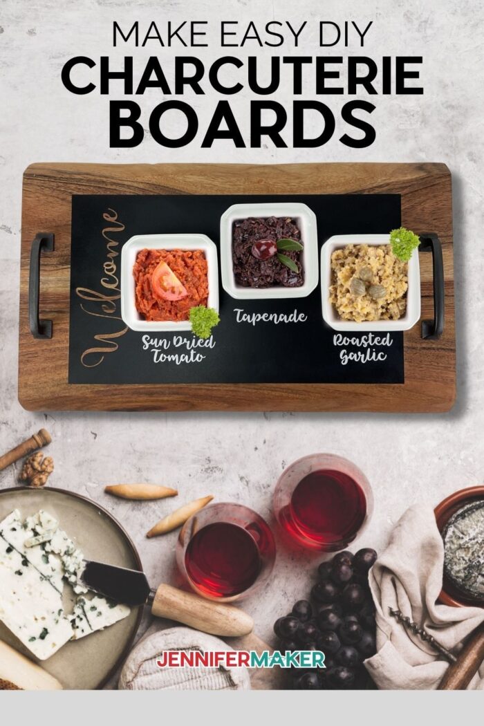 DIY Charcuterie Boards made using a Cricut machine and a free SVG from JenniferMaker