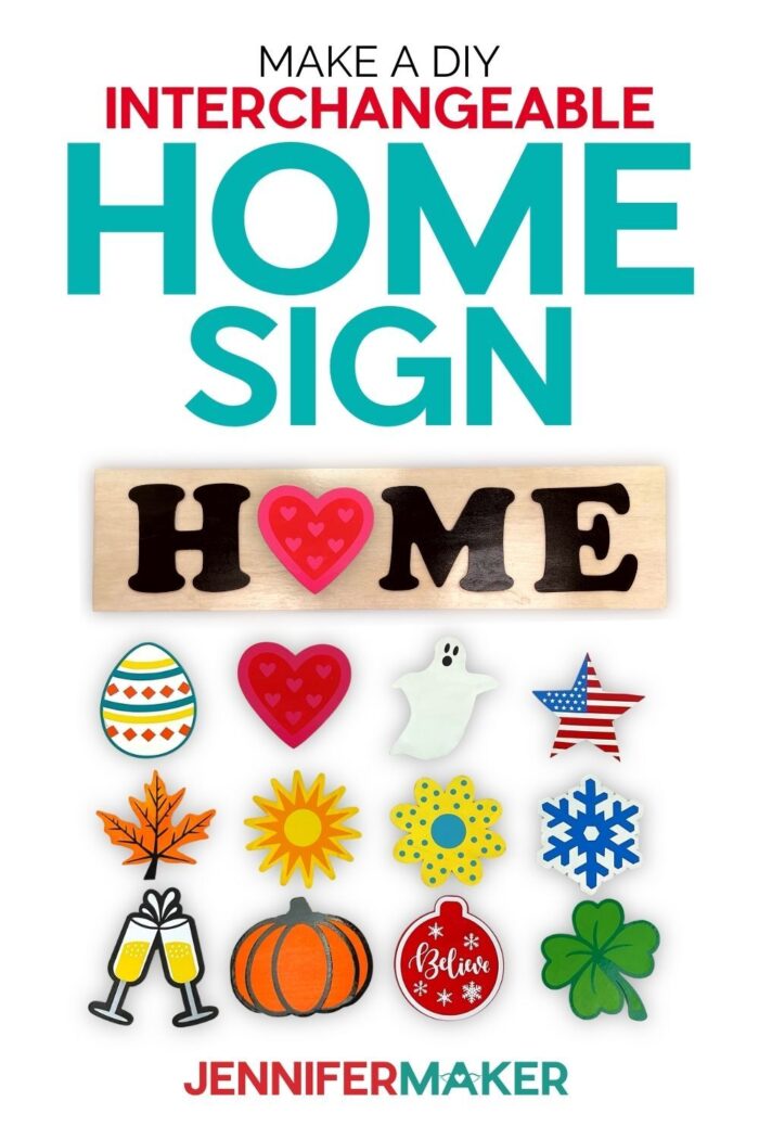 DIY Interchangeable Home Sign made using a Cricut cutting machine with free SVG files from JenniferMaker