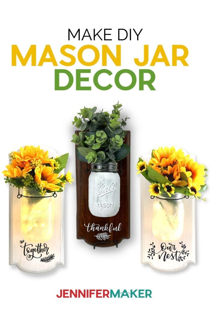 DIY Mason Jar Wall Decor made using a Cricut cutting machine with free SVG files from JenniferMaker
