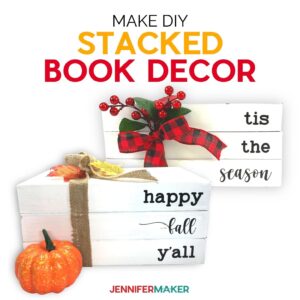 DIY Stacked Book Decor made using a Cricut cutting machine with free SVGs from JenniferMaker