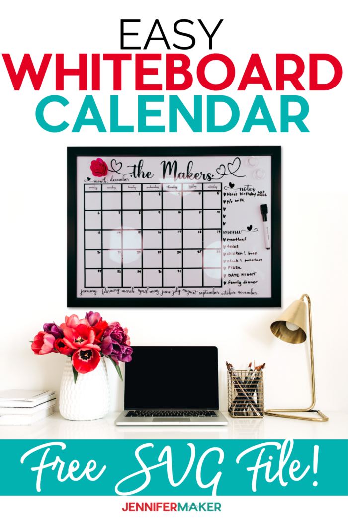 DIY Personalized Whiteboard Calendar with Print & Cut