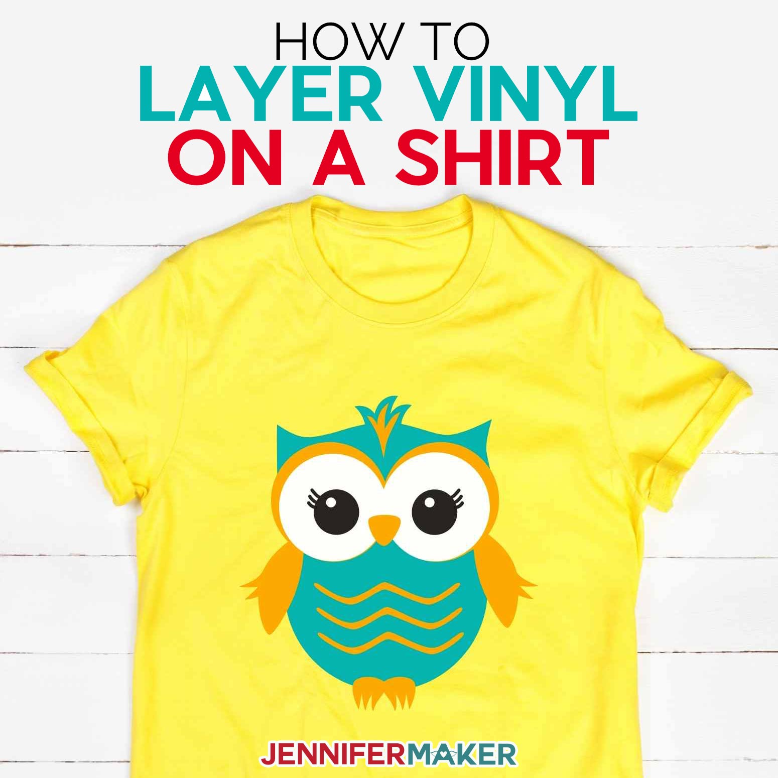 How to Layer Vinyl on a Shirt with Heat Transfer Vinyl & Cricut! - Jennifer  Maker