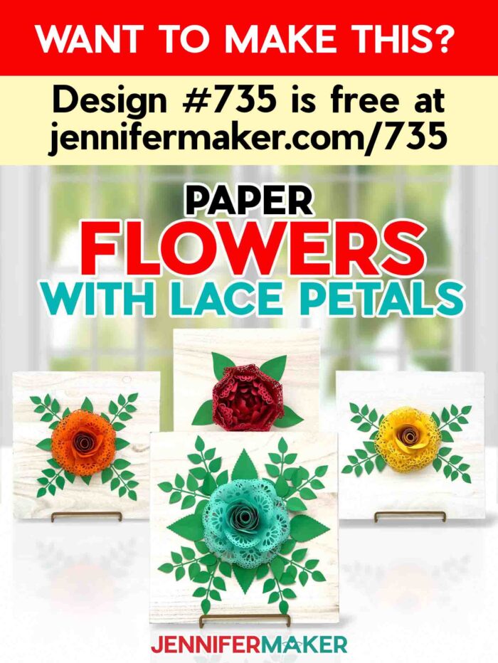Want to make this? Design #735 is free at jennifermaker.com/735. Paper flowers with lace petals by JenniferMaker. Four paper flowers on wood signs sit on a table.