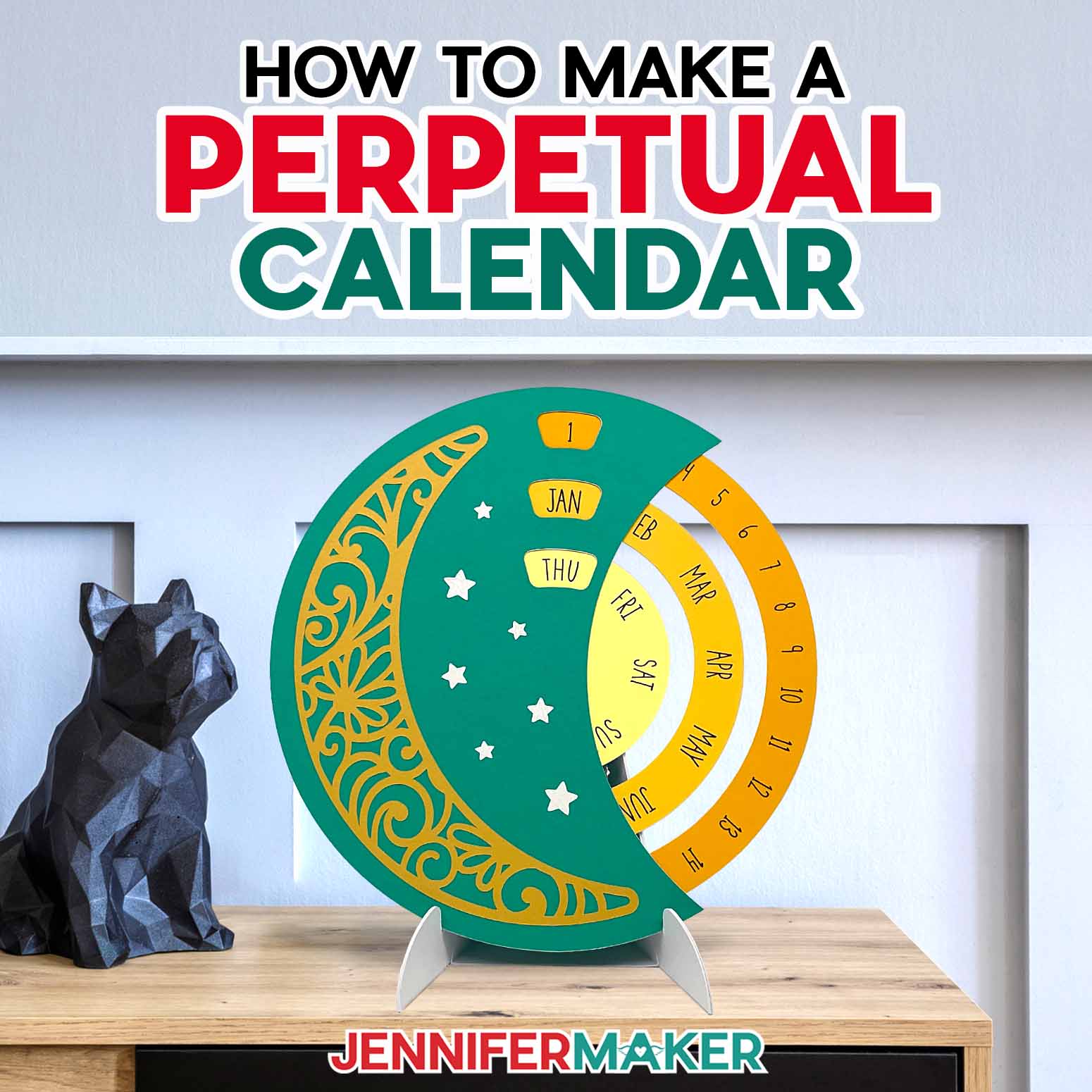 Make A Perpetual Calendar To Use Year After Year!