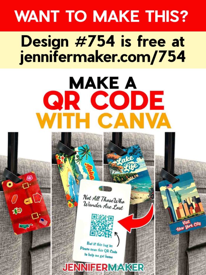 Want to make this? Design #754 is free at jennifermaker.com/754. A luggage tag with a QR code that says "Not All Those Who Wander Are Lost" at the top and "But if this bag is: Please scan this QR Code to help me get home" at the bottom. Learn how to Make A QR Code With Canva in the free tutorial