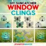 Make Easy Suncatcher Window Clings With Cricut Decals