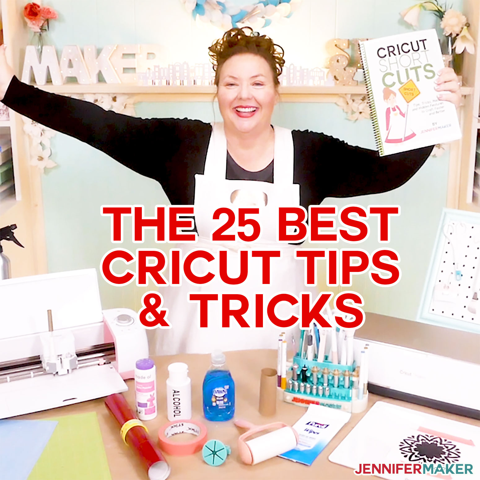 The 25 BEST Cricut Tips, Tricks, Secrets, Hidden Features, & ShortCUTS! - Jennifer  Maker