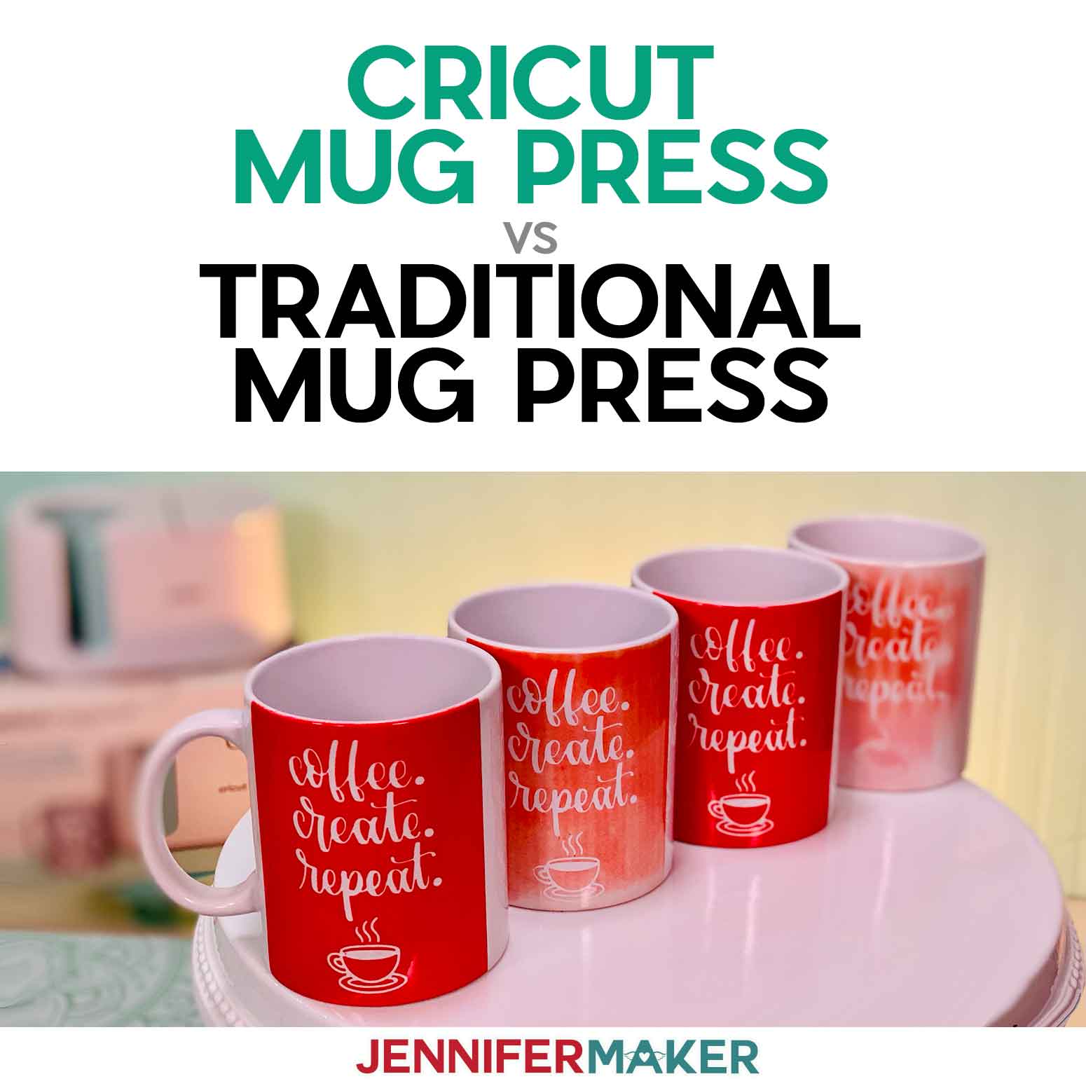 Best Mug Heat Press: Cricut Mug Press vs. Traditional Mug Presses & Wraps -  Jennifer Maker