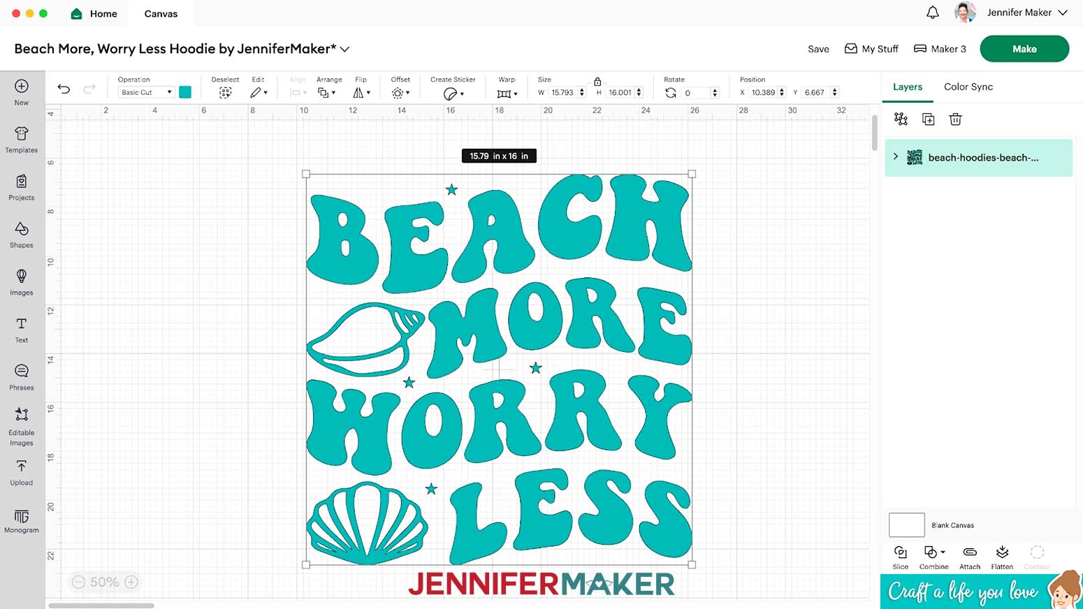 The Beach More Worry Less design for the big HTV project should be fifteen point seven nine inches by sixteen inches.