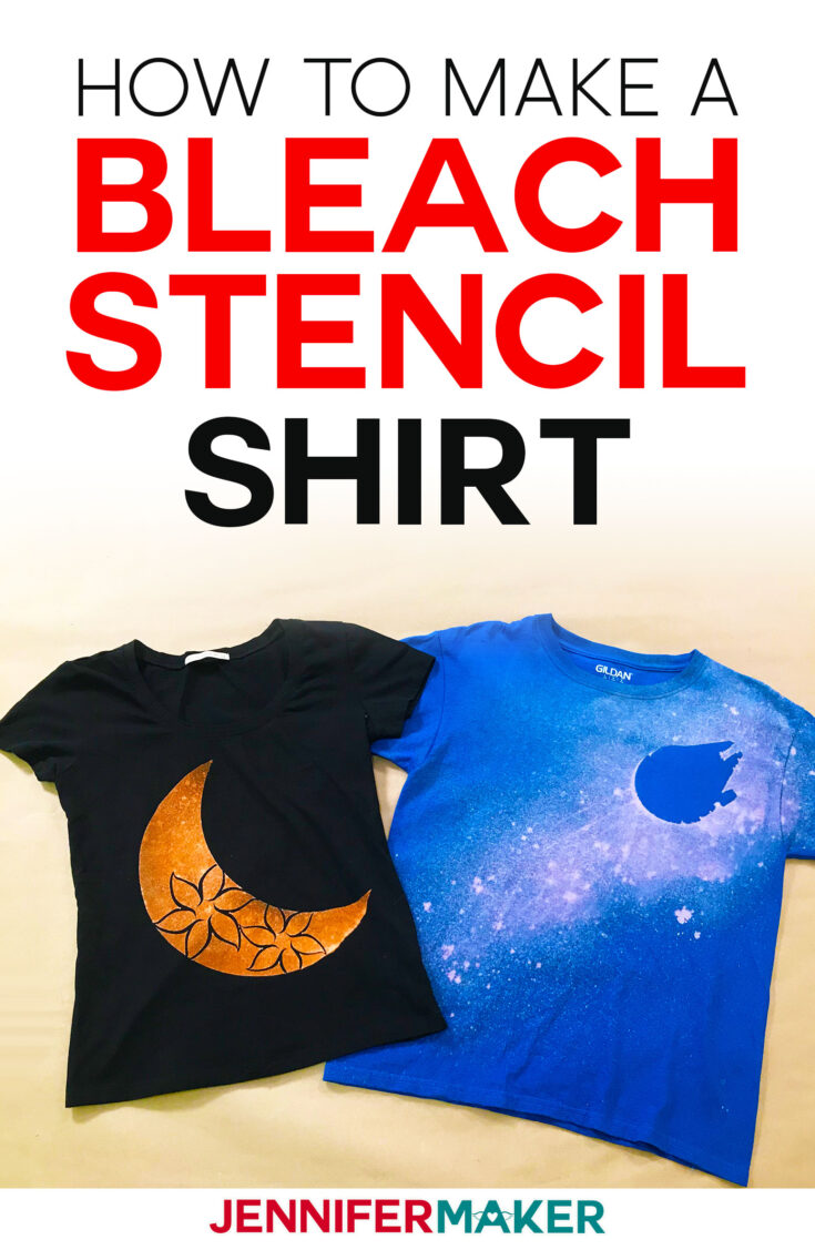 Easy Bleach Stencil Shirt … DIY with a Cricut! Jennifer Maker