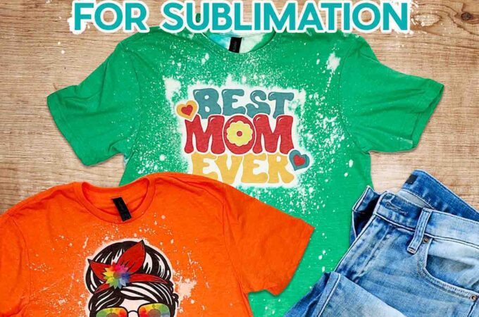 Bleached and sublimated shirts with "Best Mom Ever" and "#MOMLIFE" designs, styled with jeans. Learn all about bleaching shirts for sublimation with JenniferMaker's new tutorial!