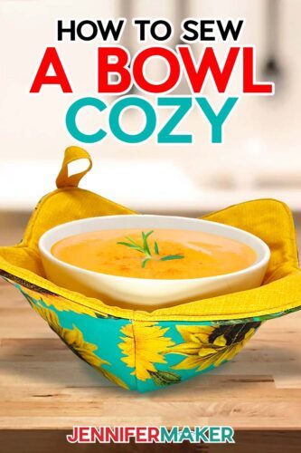 How To Make A DIY Bowl Cozy: Pattern And Tutorial - Jennifer Maker