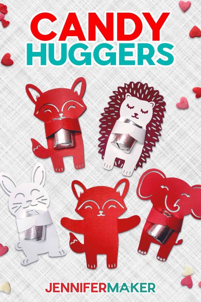 Pinterest pin for Valentine Candy Huggers from JenniferMaker's Tutorial. Cardstock bunny, fox, hedgehog, and elephant each hold a wrapped chocolate candy.