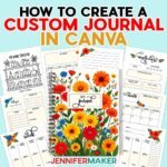 How to Create a Custom Journal in Canva by Jennifer Maker.