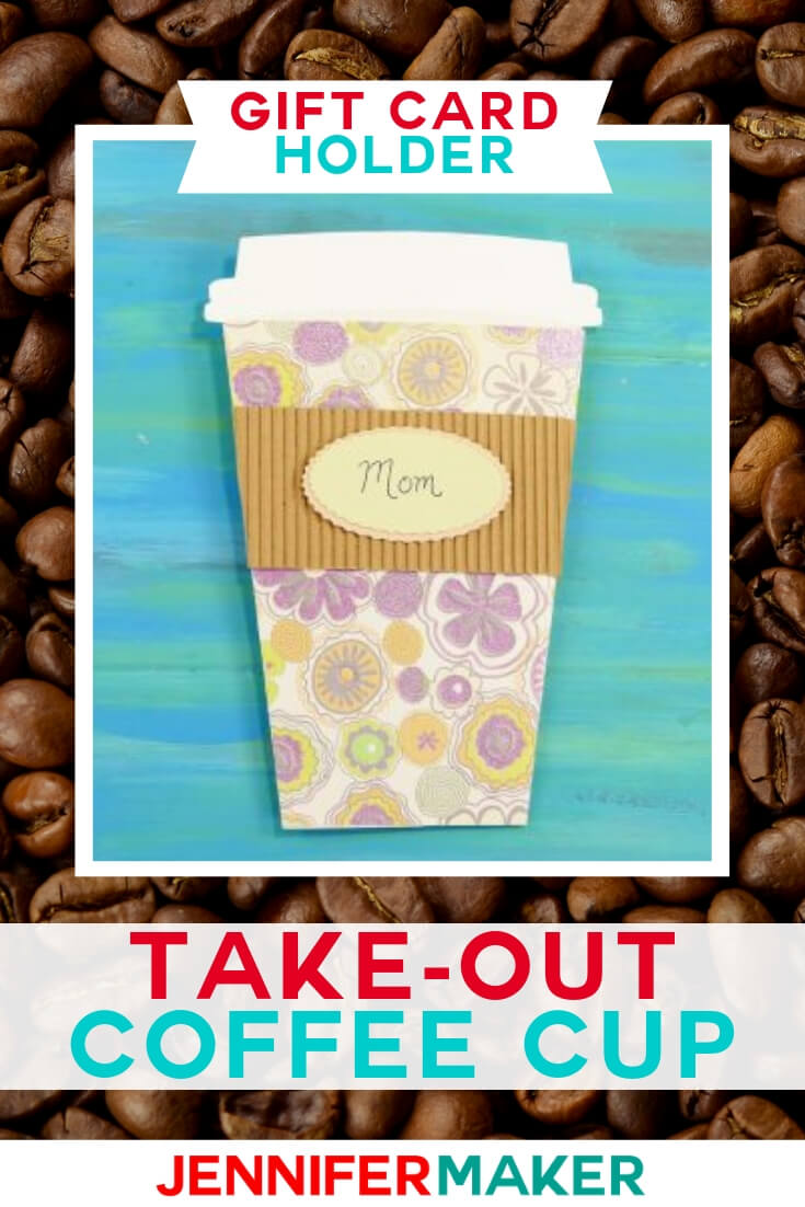 TakeOut Coffee Cup Gift Card Holder Jennifer Maker