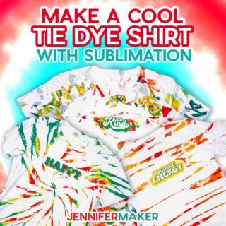 JenniferMaker tutorial for sublimation tie dye shirts.