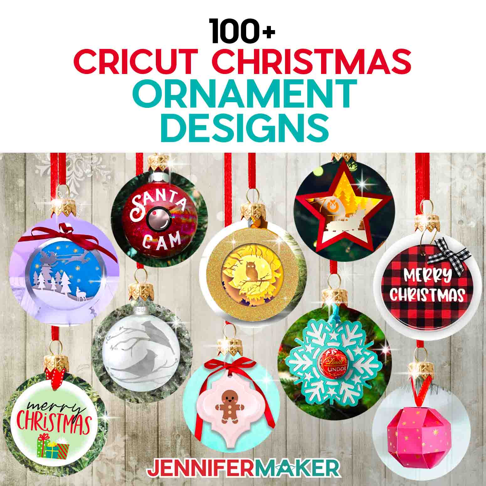 Here are 100+ Cricut Christmas Ornaments you can make with JenniferMaker's tutorials! A collection of ten different Cricut crafted ornaments hang against a light wood background.