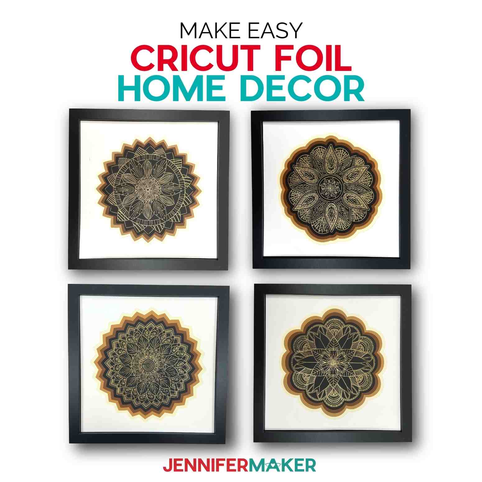 How to Make Cricut Foil Home Decor with Foiled Mandalas - Cricut foil home decor projects in frames