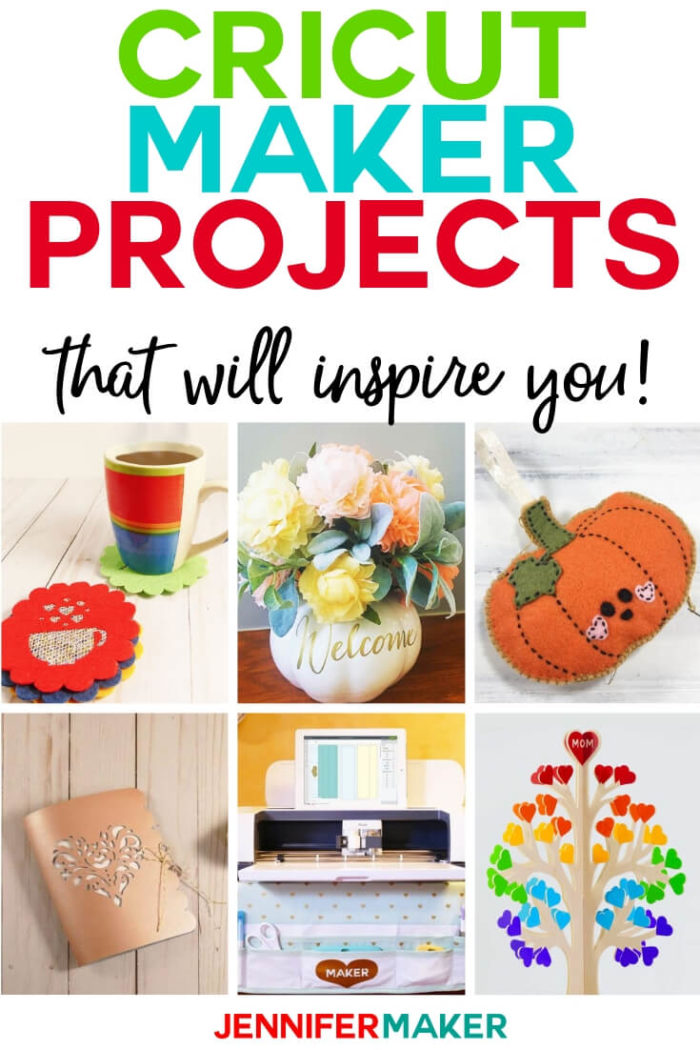 Download Cricut Maker Projects That'll Inspire You! - Jennifer Maker