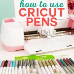 How to Use Cricut Pens to Write on the Cricut Explore Air and Cricut Maker - Tutorial
