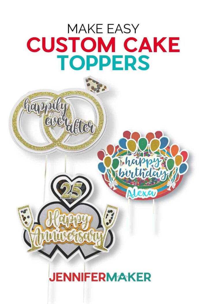 how to make custom cake toppers for different celebrations made using a Cricut cutting machine