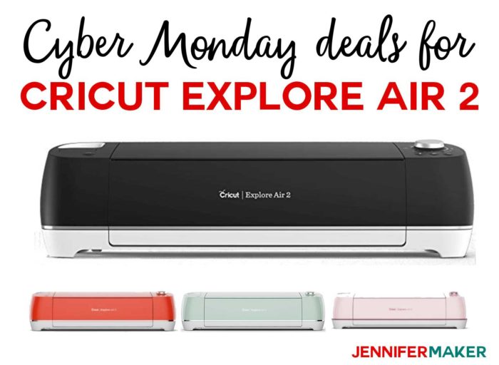 Cyber Monday Deals for Crafts: Cricut Explore Air 2 on Sale!