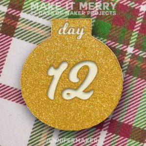 Day 12 Gift for MAKE IT MERRY: 25 Days of DIY Maker Projects & Crafts