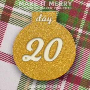 Day 20 Gift for MAKE IT MERRY: 25 Days of DIY Maker Projects & Crafts