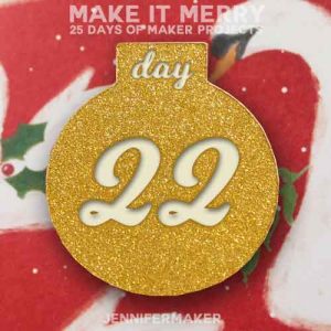 Day 22 Gift for MAKE IT MERRY: 25 Days of DIY Maker Projects & Crafts