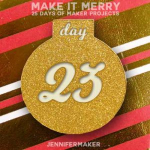 Day 23 Gift for MAKE IT MERRY: 25 Days of DIY Maker Projects & Crafts