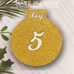 Day 5 Gift for MAKE IT MERRY: 25 Days of DIY Maker Projects & Crafts