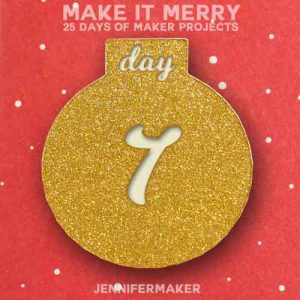 Day 7 Gift for MAKE IT MERRY: 25 Days of DIY Maker Projects & Crafts