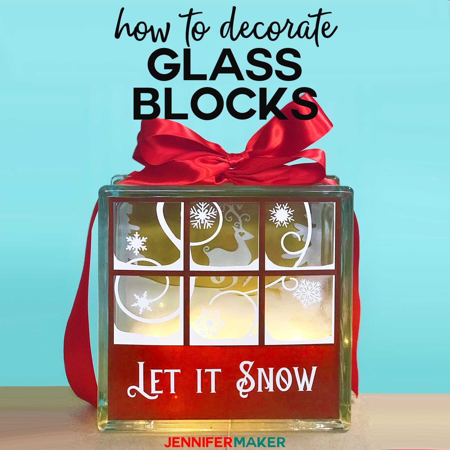 Decorated Glass Blocks with Vinyl & Lights - Jennifer Maker