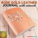 DIY Leather Journal with Cutwork made on a Cricut | Heart Rose SVG Cut File | how to cut leather on a cricut