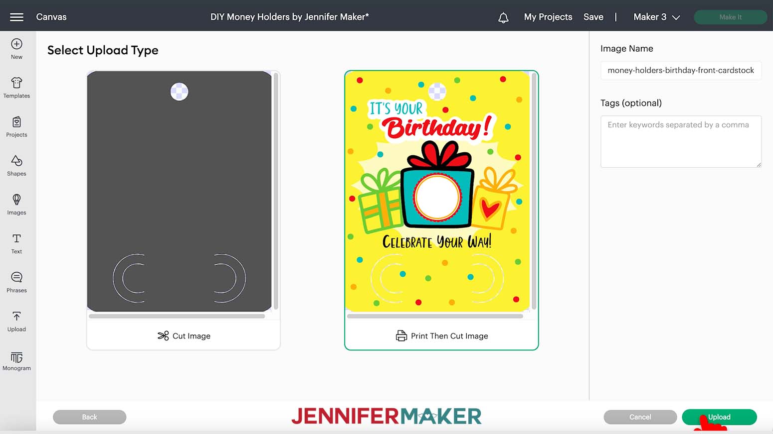 The Select Upload Type screen in Cricut Design Space showing the birthday DIY money holders design. Print Then Cut Image is selected and the pointer is hovering over the Upload button.