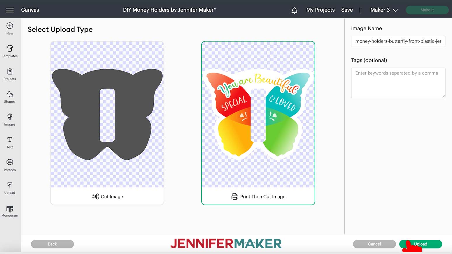 The Select Upload Type screen in Cricut Design Space showing the butterfly DIY money holders design. Print Then Cut Image is selected and the pointer is hovering over the Upload button.
