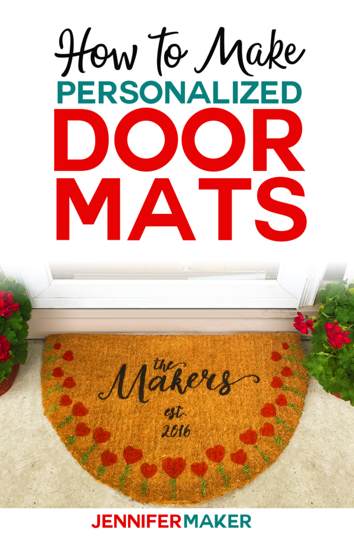 DIY Personalized Door Mats - Made on a Cricut! - Jennifer Maker