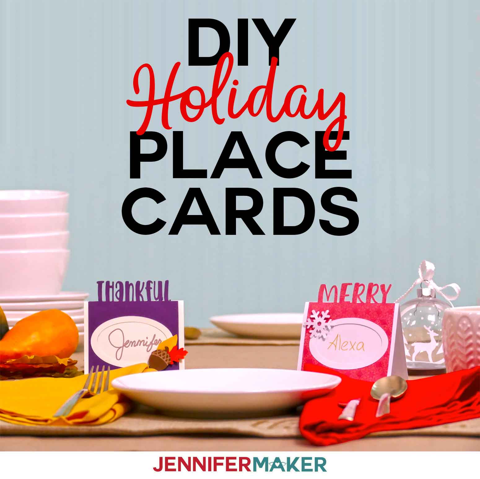 Diy Thanksgiving Christmas Place Cards Jennifer Maker