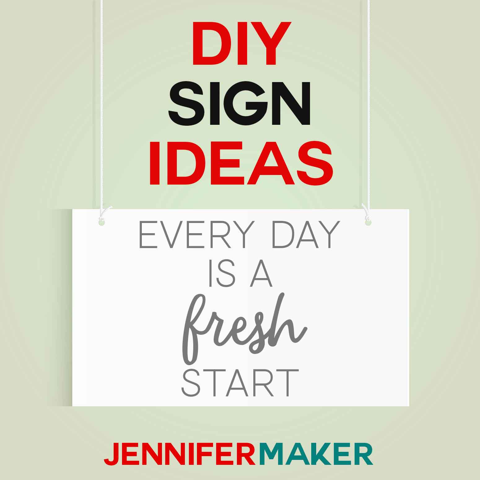 Diy Sign Ideas The Best Sayings Sentiments Jennifer Maker