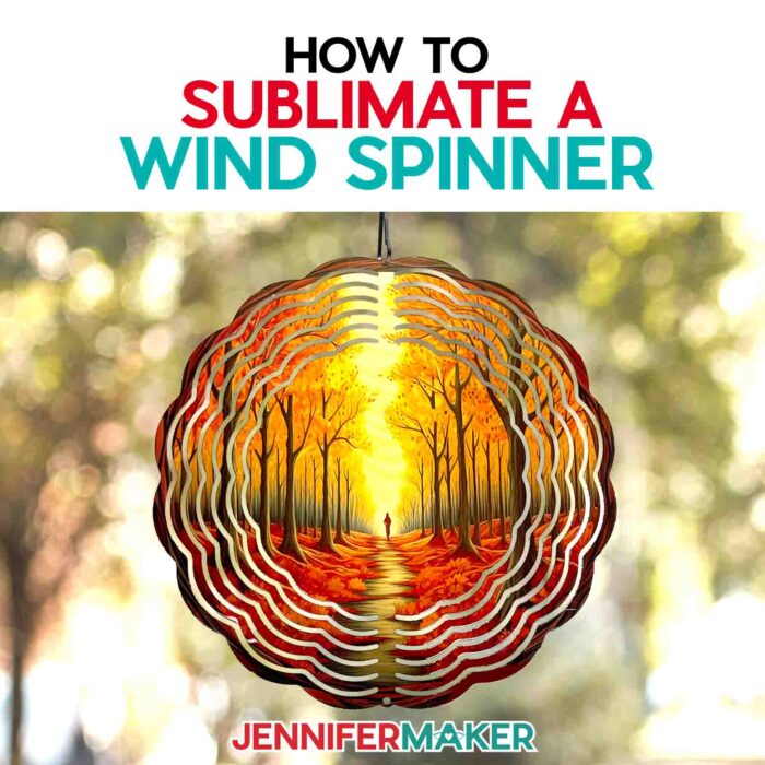 DIY Wind Spinner With Sublimation or Infusible Ink - Jennifer Maker